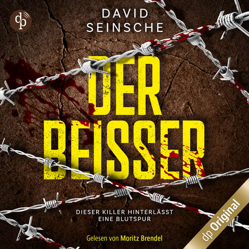 Hoerbuch Der Beißer - David Seinsche - Moritz Brendel