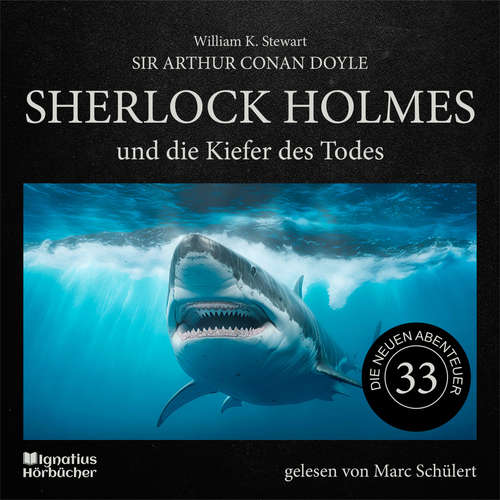Hoerbuch Sherlock Holmes und die Kiefer des Todes (Die neuen Abenteuer, Folge 33) - Sir Arthur Conan Doyle - Marc Schülert