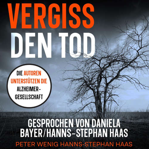 Hoerbuch Vergiss den Tod - Peter Wenig / Hanns-Stephan Haas - Hanns-Stephan Haas