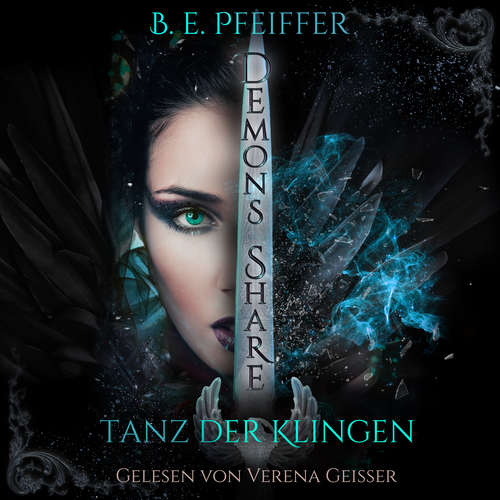 Hoerbuch Demons Share - Tanz der Klingen - B.E. Pfeiffer - Verena Geißer