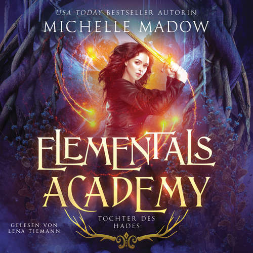 Hoerbuch Elementals Academy 2 - Tochter des Hades - Michelle Madow - Lena Tiemann