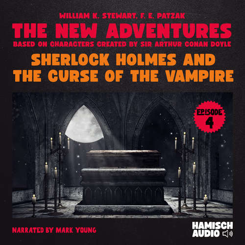 Audiobook Sherlock Holmes and the Curse of the Vampire (The New Adventures, Episode 4) - Sir Arthur Conan Doyle - Mark Young