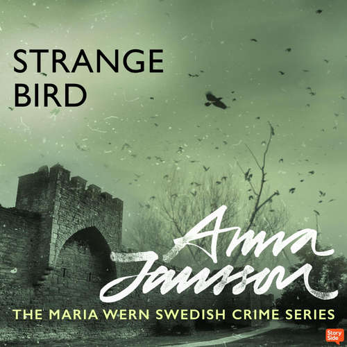 Audiobook Maria Wern 7: Strange Bird - Anna Jansson - Sofia Engstrand
