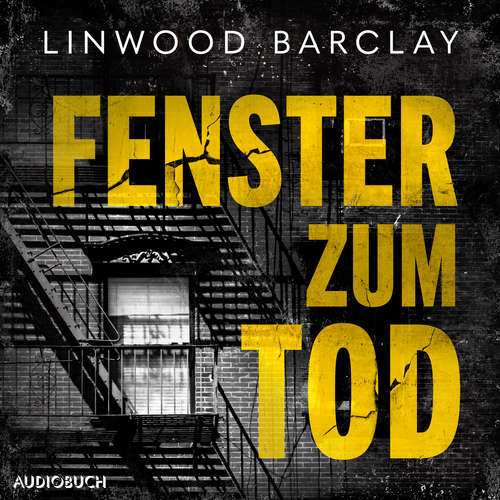 Hoerbuch Fenster zum Tod - Linwood Barclay - Frank Arnold