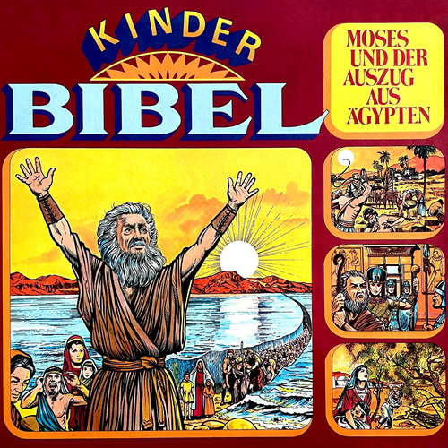 Hoerbuch Kinder-Bibel - Moses und der Auszug aus Ägypten - Peter Lach - Albert Johannes