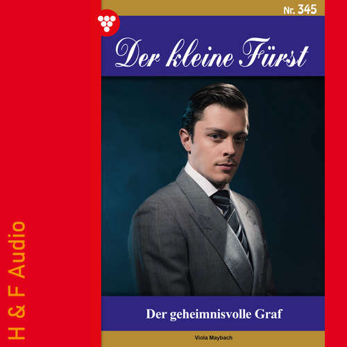 Hoerbuch Der geheimnisvolle Graf - Der kleine Fürst, Band 345 - Viola Maybach - Synthesized Voice - Male