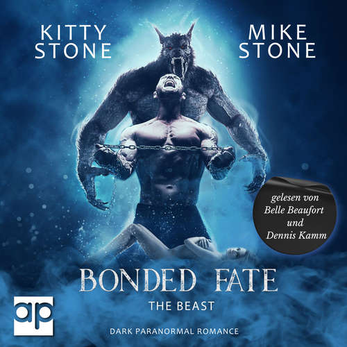 Hoerbuch Bonded Fate - The Beast - Kitty Stone - Belle Beaufort