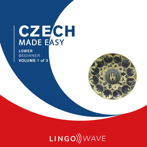 Audiobook Czech Made Easy - Lower beginner - Volume 1 of 3 -  - Lingo Wave
