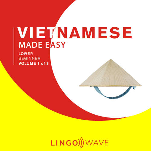 Audiobook Vietnamese Made Easy - Lower beginner - Volume 1 of 3 -  - Lingo Wave