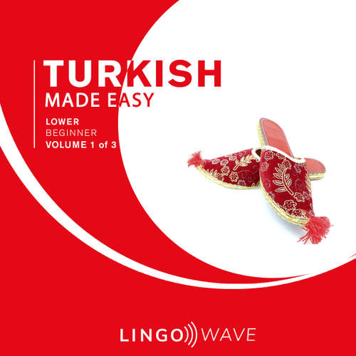 Audiobook Turkish Made Easy - Lower beginner - Volume 1 of 3 -  - Lingo Wave