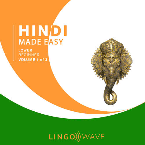 Audiobook Hindi Made Easy - Lower beginner - Volume 1 of 3 -  - Lingo Wave
