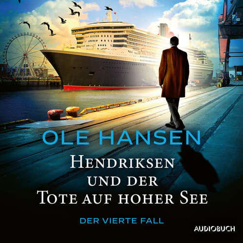 Hoerbuch Hendriksen und der Tote auf hoher See: Der vierte Fall - Ole Hansen - Erich Wittenberg