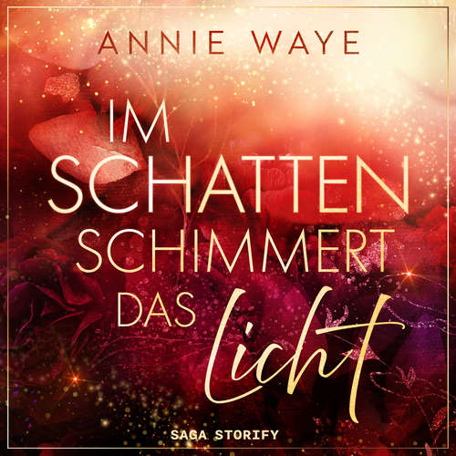 Hoerbuch Im Schatten schimmert das Licht - Annie C. Waye - Larissa Bader