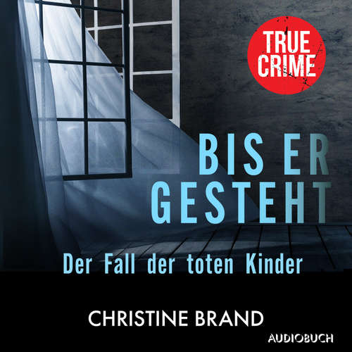 Hoerbuch Bis er gesteht - Christine Brand - Wolfgang Berger