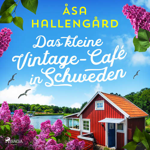 Hoerbuch Das kleine Vintage–Café in Schweden - Åsa Hallengård - Irina Scholz