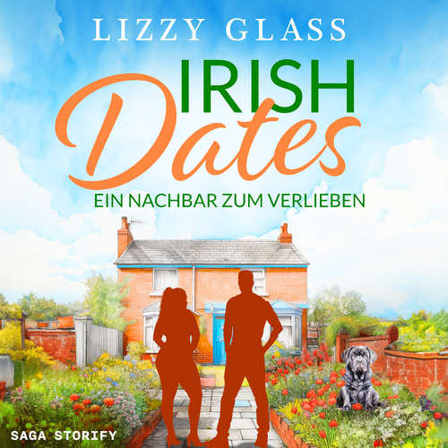 Hoerbuch Irish Dates: Ein Nachbar zum Verlieben - Lizzy Glass - Shenandoah Abel-Zobda