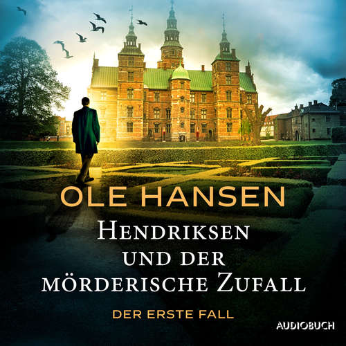 Hoerbuch Hendriksen und der mörderische Zufall: Der erste Fall - Ole Hansen - Erich Wittenberg