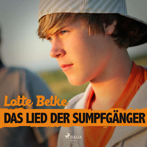 Hoerbuch Das Lied der Sumpfgänger (Ungekürzt) - Lotte Betke - Matthias Ponnier