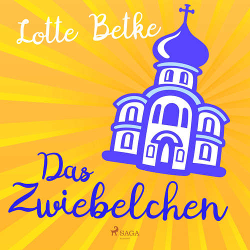 Hoerbuch Das Zwiebelchen (Ungekürzt) - Lotte Betke - Lotte Betke