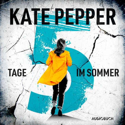 Hoerbuch 5 Tage im Sommer - Kate Pepper - Johannes Steck