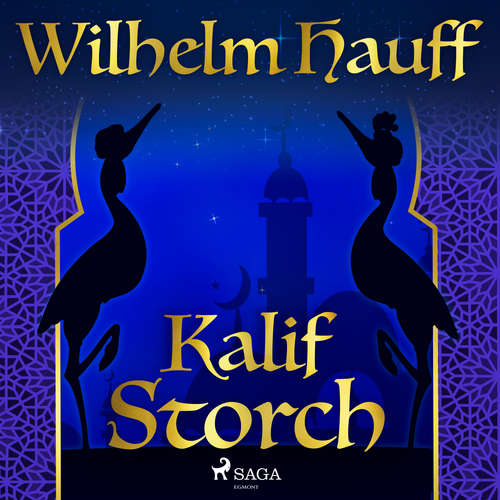 Hoerbuch Kalif Storch - Wilhelm Hauff - Irene Marhold