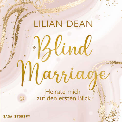Hoerbuch Blind Marriage - Heirate mich auf den ersten Blick - Lilian Dean - Malina Stark