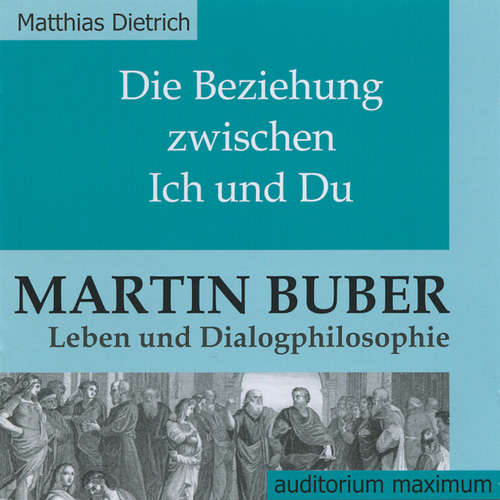 Hoerbuch Die Beziehung zwischen Ich und Du (Ungekürzt) - Matthias Dietrich - Michael Hametner