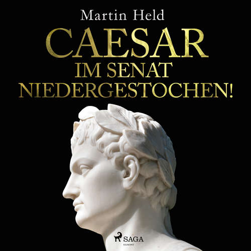 Hoerbuch Caesar im Senat niedergestochen! - Martin Held - Axel Thielmann