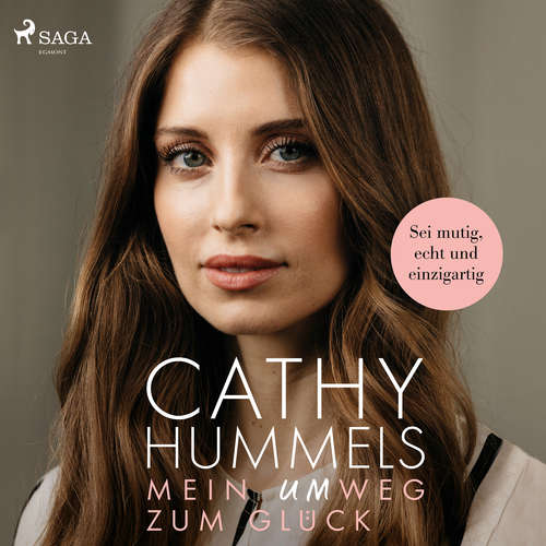 Hoerbuch Mein Umweg zum Glück: Sei mutig, echt und einzigartig - Cathy Hummels - Cathy Hummels