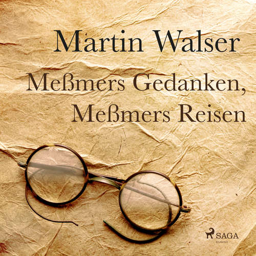 Hoerbuch Meßmers Reisen, Meßmers Gedanken - Martin Walser - Stefan Kurt