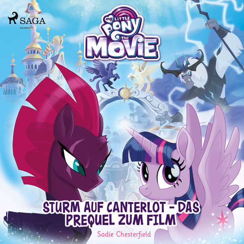 Hoerbuch My Little Pony - Sturm auf Canterlot - das Prequel zum Film - Sadie Chesterfield - Marlene Hekk