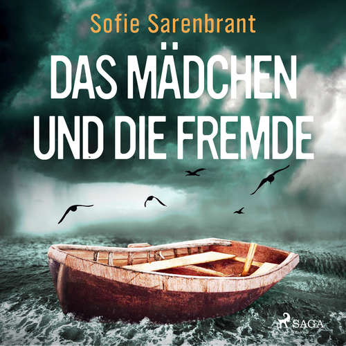 Hoerbuch Das Mädchen und die Fremde - Sofie Sarenbrant - Julia Fischer