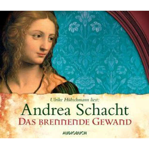 Hoerbuch Das brennende Gewand - Andrea Schacht - Ulrike Hübschmann