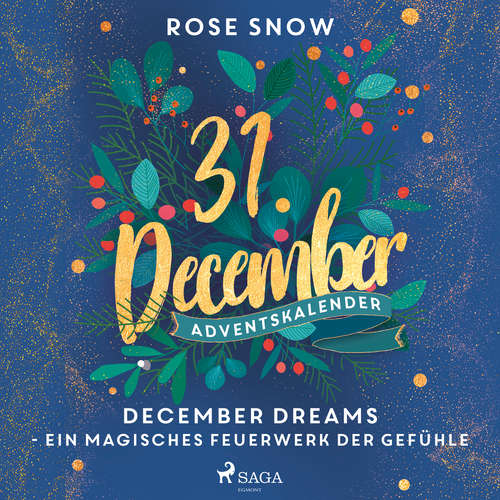 Hoerbuch December Dreams - Ein magisches Feuerwerk der Gefühle - Rose Snow - Carolin-Therese Wolff