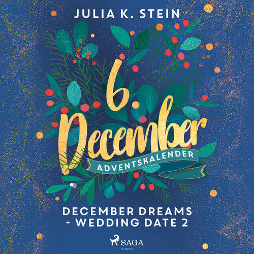Hoerbuch December Dreams - Wedding Date 2 - Julia K. Stein - Carolin-Therese Wolff