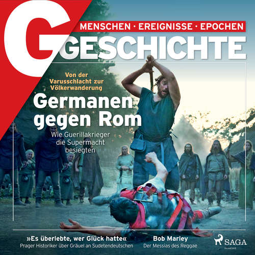 Hoerbuch G/GESCHICHTE - Germanen gegen Rom. Wie Guerillakrieger die Supermacht besiegten - G Geschichte - Karsten Wolf