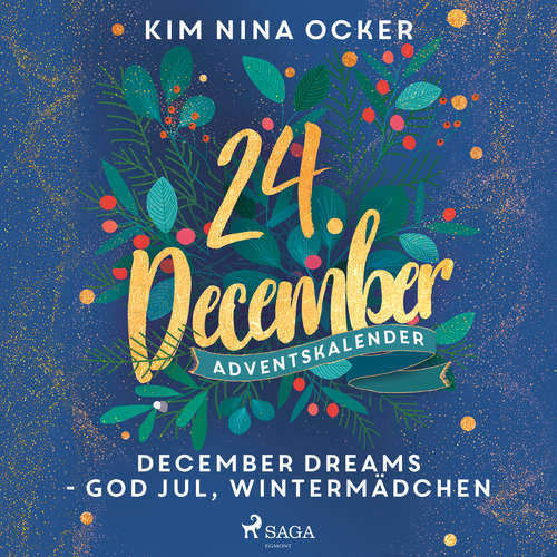 Hoerbuch December Dreams - God Jul, Wintermädchen - Kim Nina Ocker - Carolin-Therese Wolff
