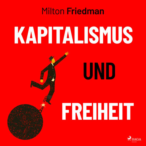Hoerbuch Kapitalismus und Freiheit - Milton Friedman - Ari Gosch