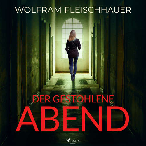 Hoerbuch Der gestohlene Abend - Wolfram Fleischhauer - Alexander Weise