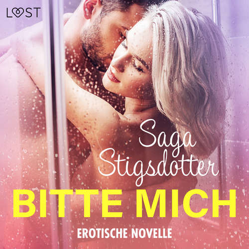Hoerbuch Bitte mich - Erotische Novelle - Saga Stigsdotter - Daniela Krieger