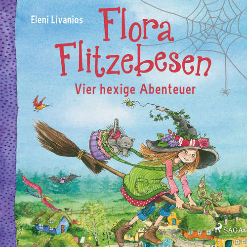 Hoerbuch Flora Flitzebesen – Vier hexige Abenteuer - Eleni Livanios - Melanie Manstein
