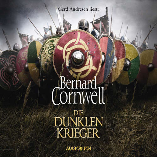 Hoerbuch Die dunklen Krieger - Bernard Cornwell - Gerd Andresen