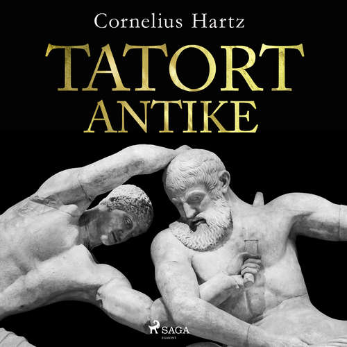 Hoerbuch Tatort Antike - Cornelius Hartz - Thomas Krause