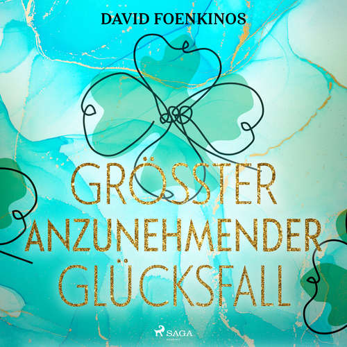 Hoerbuch Größter anzunehmender Glücksfall - David Foenkinos - Manfred Callsen
