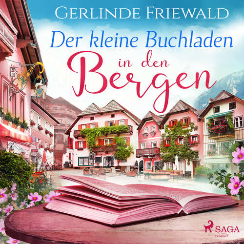 Hoerbuch Der kleine Buchladen in den Bergen - Gerlinde Friewald - Mara Hinberg