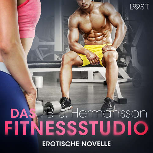 Hoerbuch Das Fitnessstudio - Erotische Novelle - B. J. Hermansson - Helene Hagen