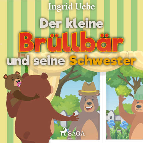 Hoerbuch Der kleine Brüllbär und seine Schwester (Ungekürzt) - Ingrid Uebe - Ernst-August Schepmann