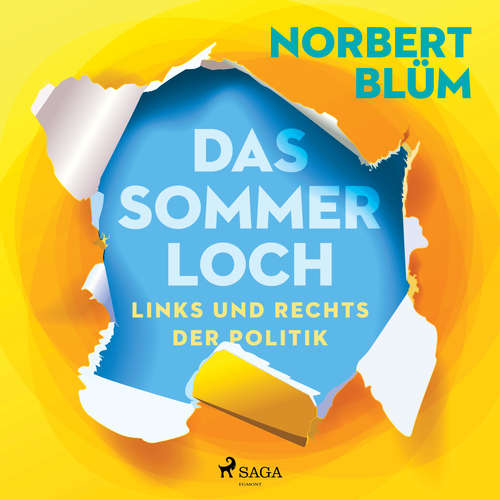 Hoerbuch Das Sommerloch. Links und rechts der Politik - Norbert Blüm - Norbert Blüm