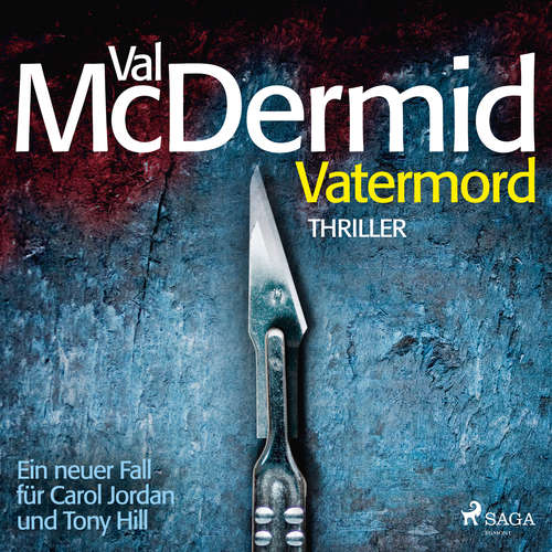 Hoerbuch Vatermord - Ein Fall für Carol Jordan und Tony Hill 6 - Val McDermid - Stefan Wilkening