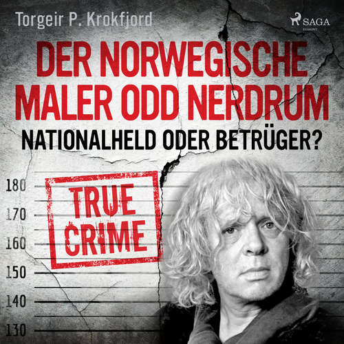Hoerbuch Der norwegische Maler Odd Nerdrum: Nationalheld oder Betrüger? - Torgeir P. Krokfjord - Mirko Böttcher